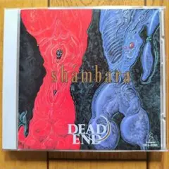 DEAD END「SHAMBARA」CD