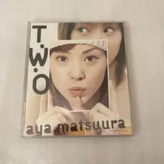 松浦亜弥 「TWO」 aya matsuura