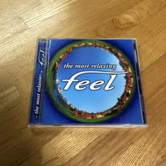 ~ザ・モスト・リラクシング~フィール 2