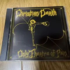 ポジパンChristian Death Only Theatre of Pain