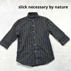 【slick necessary by nature】Sストライプ七分袖シャツ