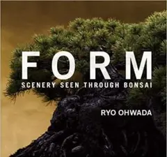 【新品】大和田良 写真集 FORM(盆栽