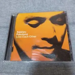 Yukihiro Fukutomi Love Each Other 福富幸宏
