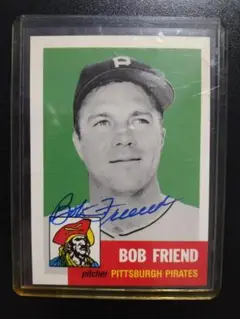 ■ MLB Bob Friend ボブ・フレンド auto サイン
