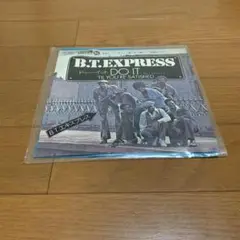 B.T.EXPRESS DO IT (TIL YOU'RE SATISFIED)