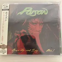 POISON Open Up and Say...ahh!