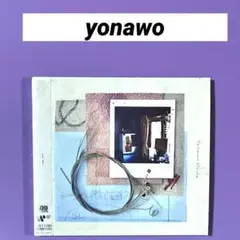 CD Yonawo House/yonawo（ヨナヲ）