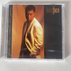 ベイビー・フェイス　For the Cool In You