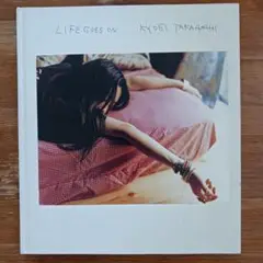 Life Goes On 高橋恭司