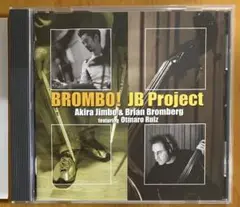 BROMBO! JB Project - 神保彰
