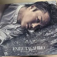 EXILE TAKAHIRO Eternal Love 2枚組
