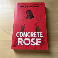 Concrete Rose by Angie Thomas