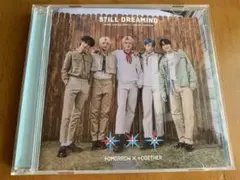 TXT STILL DREAMING CD UMS盤