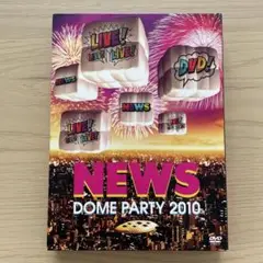 NEWS DOME PARTY 2010 DVD 初回盤