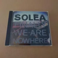 Solea『Finally We Are Nowhere』国内盤