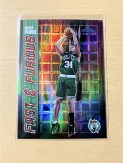 NBA PAUL PIERCE FAST & FURIOUS REFRACTOR