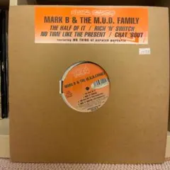 Mark B The M.U.D. Family The Half Of It