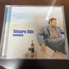 Tetsuro Oda melodies 織田哲郎　メロディーズ