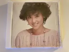 松田聖子/LOVE BALLADE