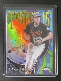 Topps Chrome 2025 ガナー•ヘンダーソン Fortune15