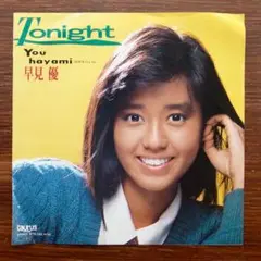 Tonight / 早見優　　EPレコード　　NOBODY