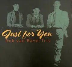 澤野工房 "Just for You / Rob van Bavel Trio"