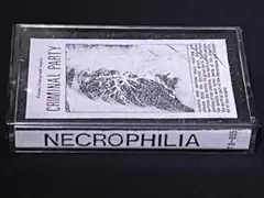 【CRIMINAL PARTY / NECROPHILIA 】カセットテープ