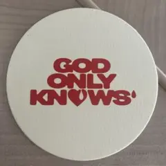 GOD ONLY KNOWS コースター