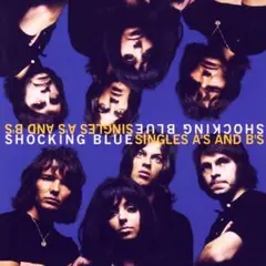 Shocking Blue ショッキング・ブルー Singles シングルズ