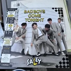SALLY BAD BOYS COME TONIGHT レコード
