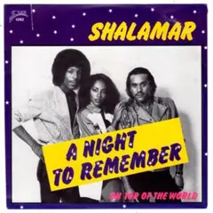 45★ Shalamar / A Night To Remember / 7