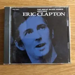 エリック・クラプトン THE GREAT BLUES WORKS 1963-65