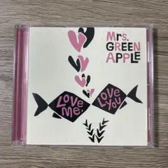 Love Me, Love You / Mrs. GREEN APPLE