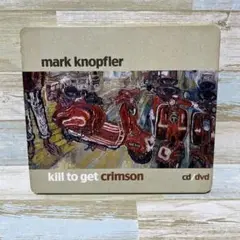 マーク・ノッブラー/kill to Get Crimson　CD/DVD