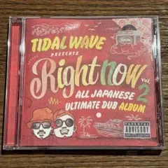 【TIDAL WAVE】RIGHT NOW vol.2