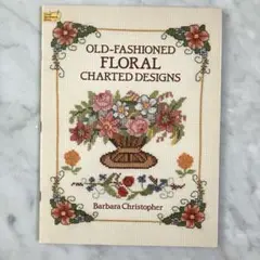 クロスステッチ　図案集　OLD-FASHIONED FLORAL 洋書