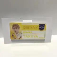 エビライ 2025 ランダムアクキーネームバッジ BUDDiiS TAKUYA