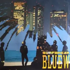 Bluew「Surfbreak」LP 12インチ Eastworld