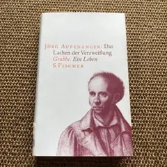 Das Lachen der Verzweiflung Grabbe グラッべ