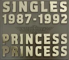 PRINCESS PRINCESS　SINGLES 1987-1992