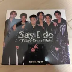 Travis Japan Say I do/Tokyo Crazy Night
