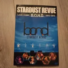 STARDUST REVUE LIVE TOUR [B.O.N.D.]