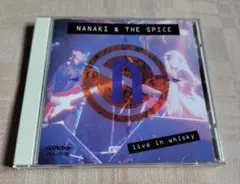 「NANAKI & THE SPICE LIVE IN WHISKY」