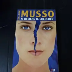 Guillaume Musso Je reviens te chercher
