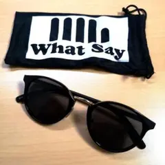 What Say サングラス
