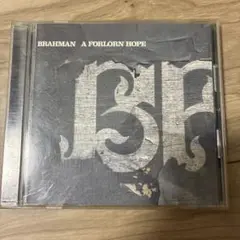 BRAHMAN A Forlorn Hope CD