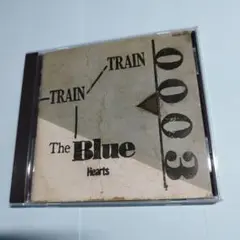 CD　TheBlueHearts 3rd TRAINTRAIN ブルーハーツ