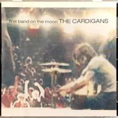 The Cardigans / First Band On The Moon
