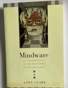 Mindware ANDY CLARK