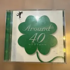 Around40～アラフォー～